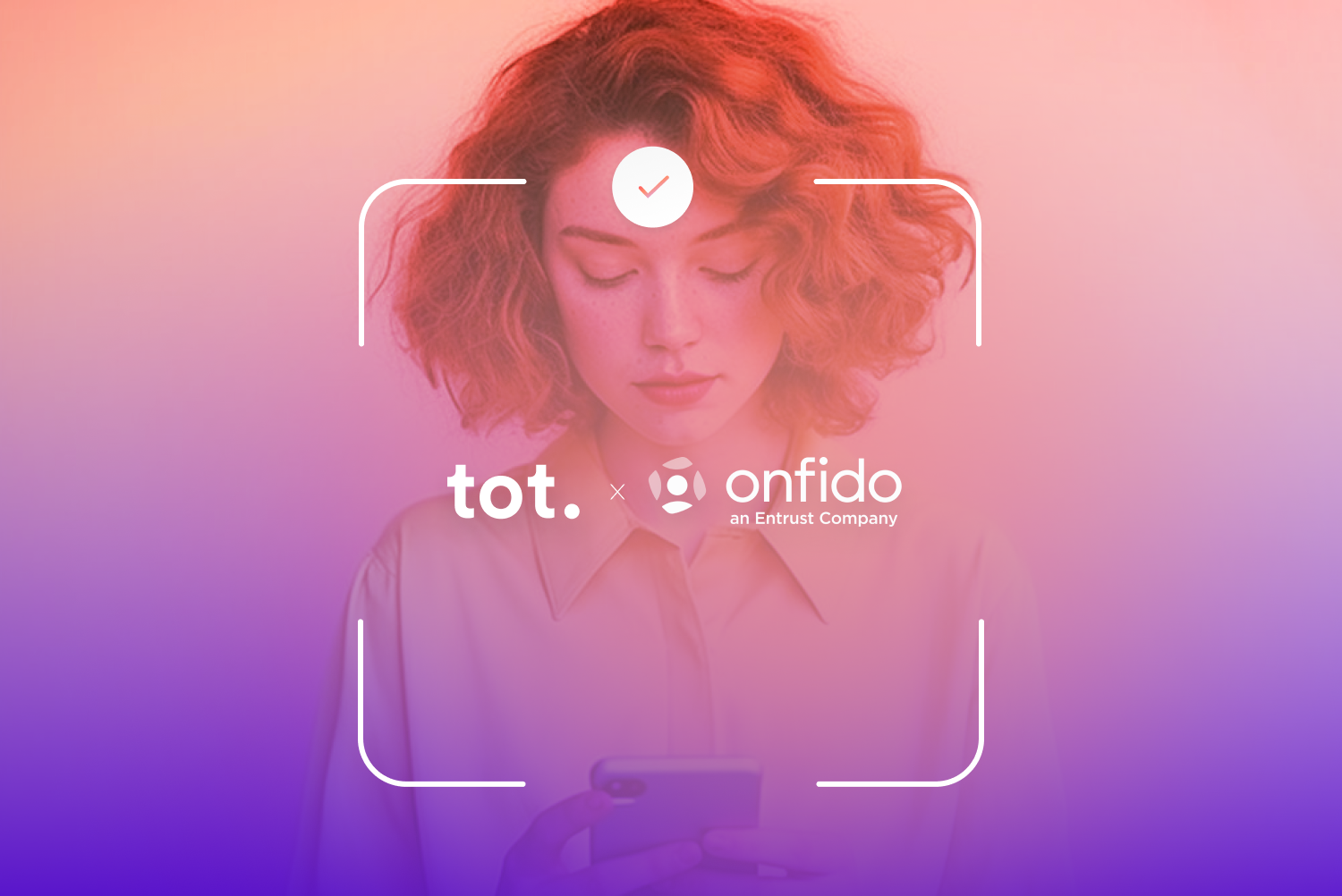 Partnership Tot Onfido - Verifica dell'identità e frodi bancarie, Tot e Onfido migliorano l’onboarding digitale